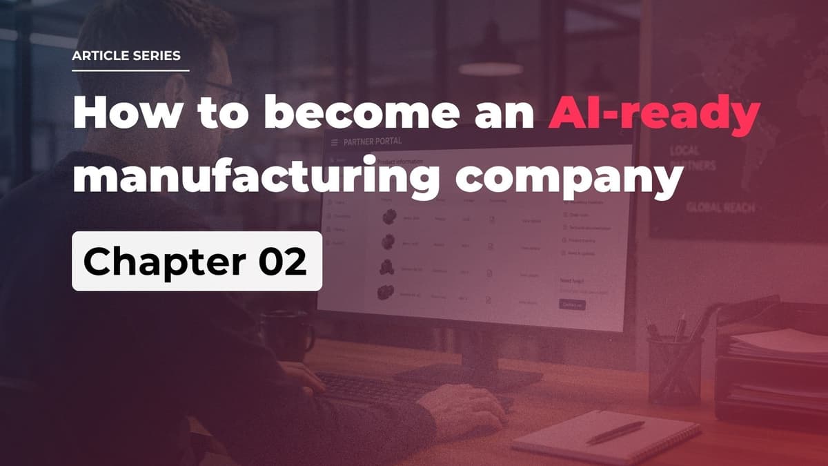 Man working at a computer with text overlay: "How to become an AI-ready manufacturing company"